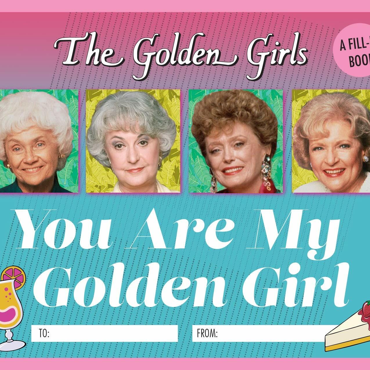 You Are My Golden Girl: A Fill-In Book