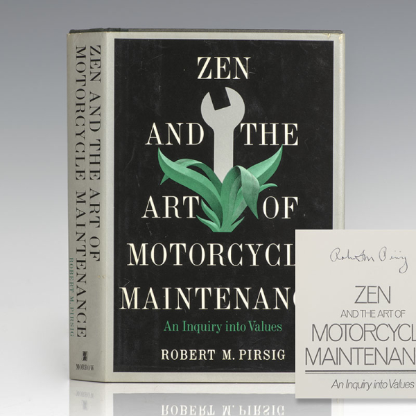 Zen and the Art of Motorcycle Maintenance: An Inquiry into Values