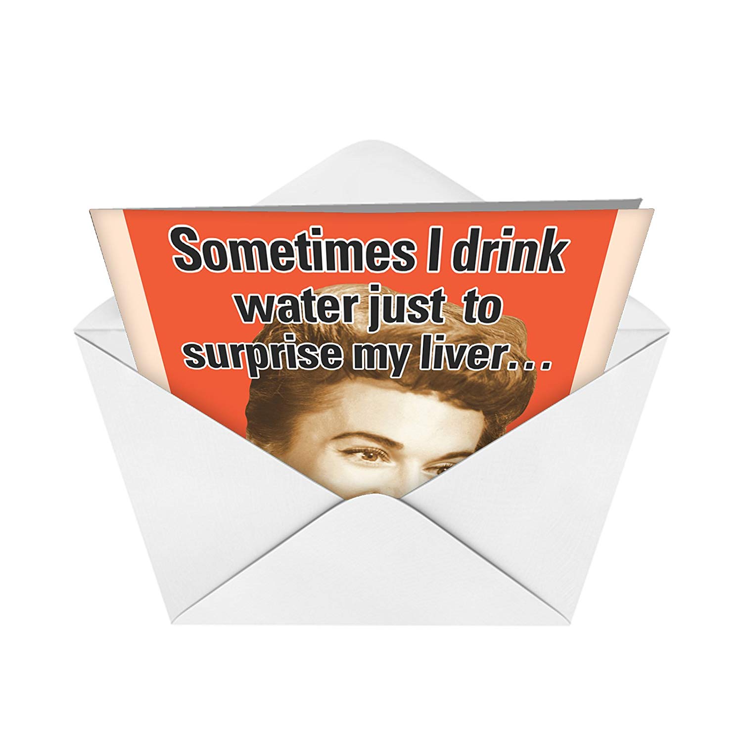 Drink Water to Surprise Liver B-day Card