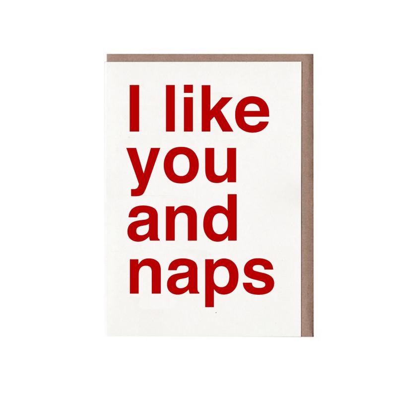  I Like You and Naps Card