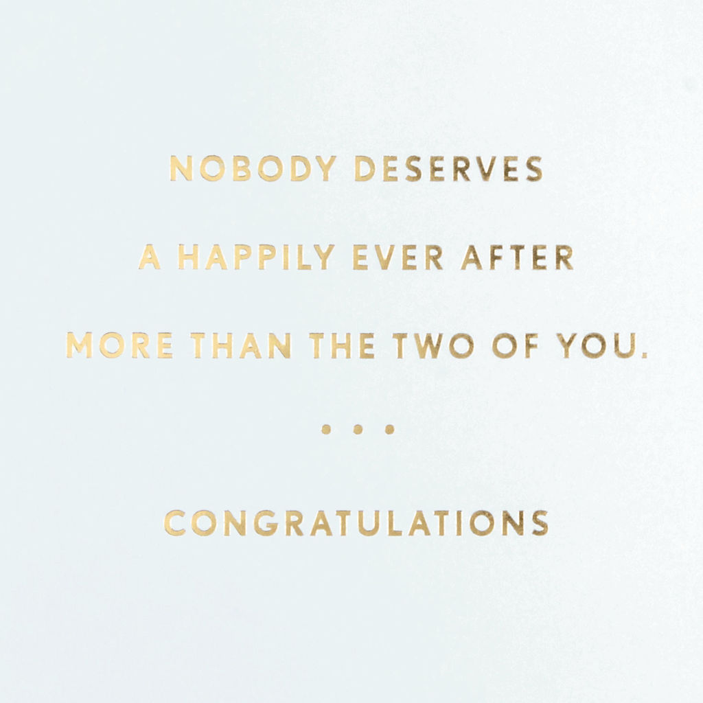 You Two Deserve A Happily Ever After Congratulations Card